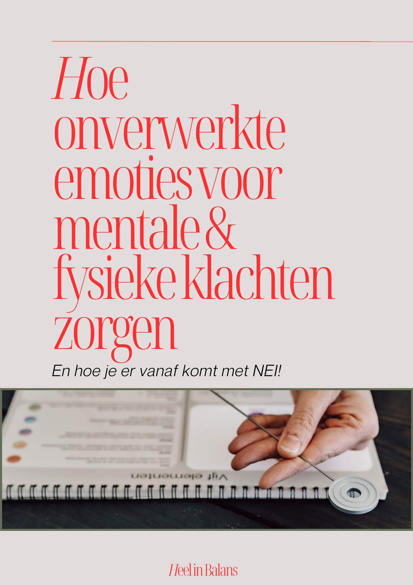 E-book onverwerkte emoties aanpakken met NEI therapie, Heel in Balans, Michelle Menting